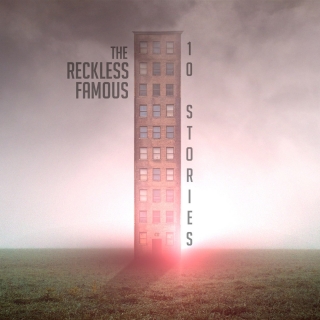 THE RECKLESS FAMOUS - 10 STORIES