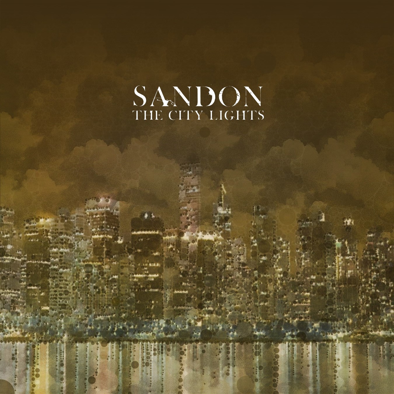 SANDON - THE CITY LIGHTS